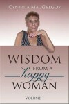 Book cover for Wisdom from a Happy Woman