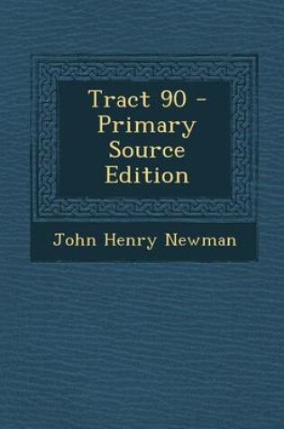 Cover of Tract 90 - Primary Source Edition