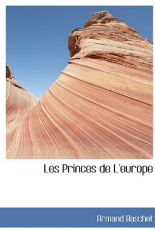 Cover of Les Princes de L'Europe