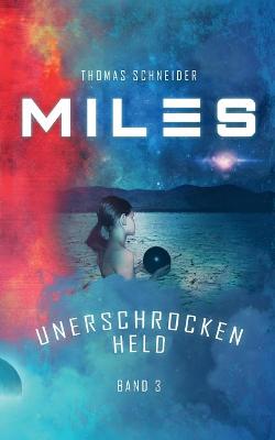 Book cover for Miles - Unerschrocken Held