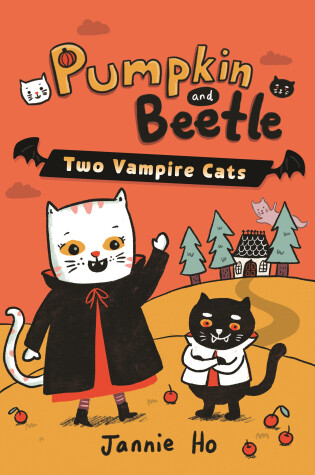 Cover of Pumpkin and Beetle: Two Vampire Cats