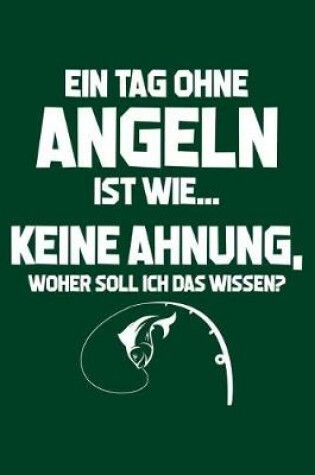 Cover of Tag Ohne Angeln - Unmoeglich!
