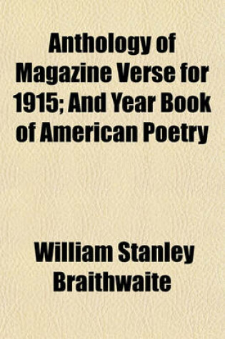 Cover of Anthology of Magazine Verse for 1915; And Year Book of American Poetry