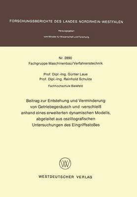 Cover of Beitrag Zur Entstehung Und Verminderung Von Getriebegereausch Und-Verschleiss Anhand Eines Erweiterten Dynamischen Modells, Abgeleitet Aus Ozzillografischen Untersuchungen Des Eingriffsstosses