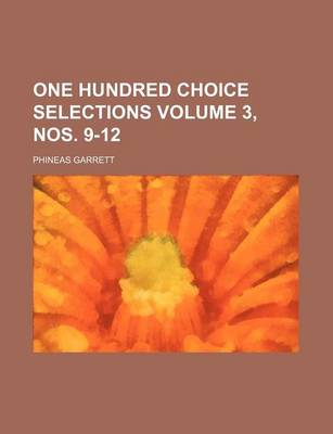 Book cover for One Hundred Choice Selections Volume 3, Nos. 9-12