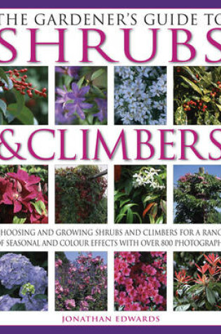 Cover of The Gardener's Guide to Shrubs and Climbers