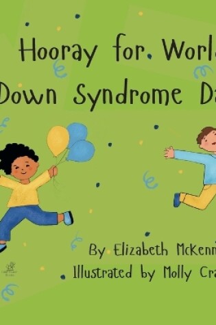 Cover of Hooray for World Down Syndrome Day!