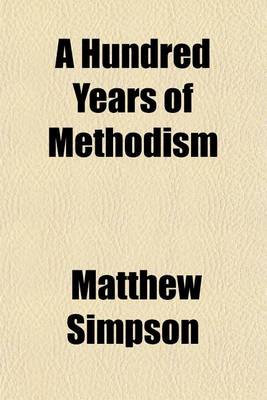 Book cover for A Hundred Years of Methodism