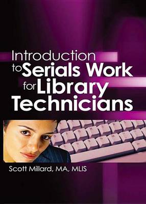 Book cover for Introduction to Serials Work for Library Technicians