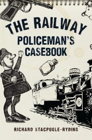 Cover of The Railway Policeman's Casebook