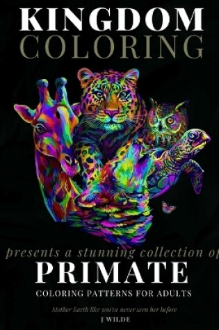 Cover of A Collection of Primate Coloring Patterns for Adults