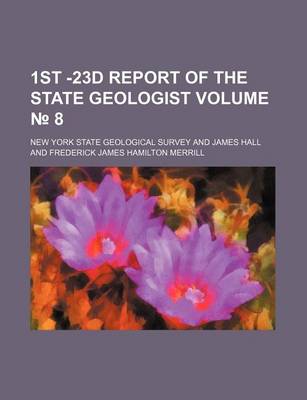 Book cover for 1st -23d Report of the State Geologist Volume 8