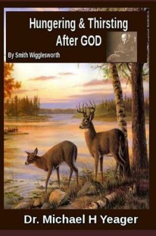 Cover of Hungering & Thirsting After God by Smith Wigglesworth