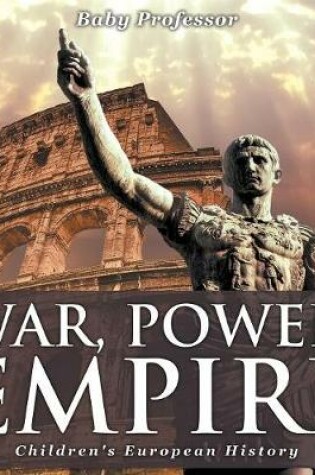 Cover of War, Power, Empire Children's European History