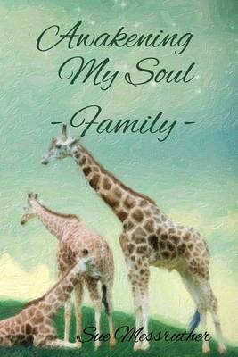 Cover of Awakening My Soul - Family