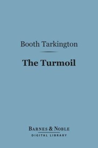 Cover of The Turmoil (Barnes & Noble Digital Library)