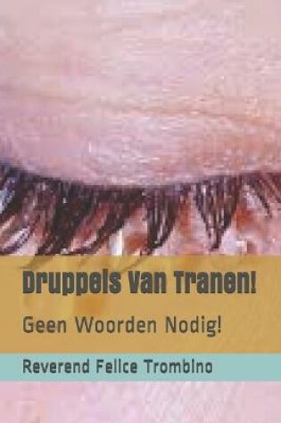 Cover of Druppels Van Tranen!