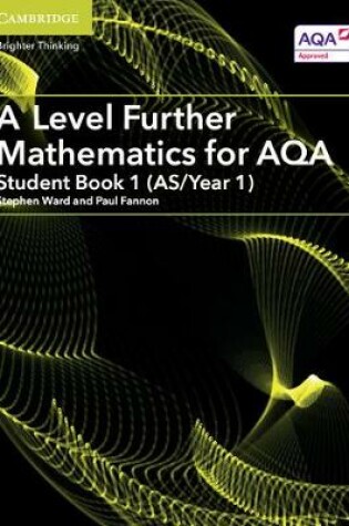 Cover of A Level Further Mathematics for AQA Student Book 1 (AS/Year 1)