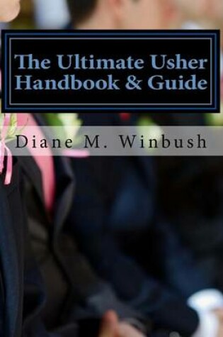 Cover of The Ultimate Usher Handbook & Guide