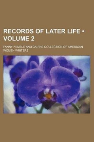 Cover of Records of Later Life (Volume 2)