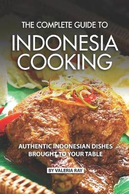 Book cover for The Complete Guide to Indonesia Cooking