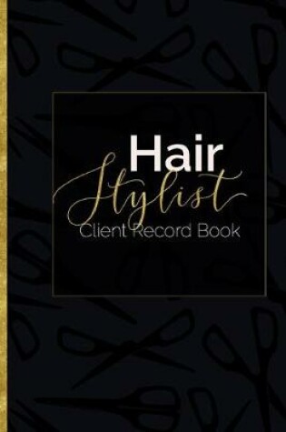 Cover of Hair Stylist Client Record Book