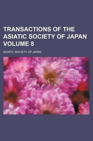 Cover of Transactions of the Asiatic Society of Japan Volume 8