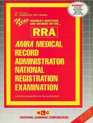 Book cover for AMRA/AHIMA MEDICAL RECORD ADMINISTRATOR NATIONAL REGISTRATION EXAMINATION (RRA)