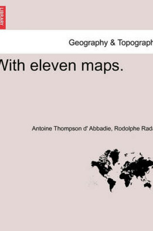 Cover of With eleven maps.