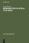 Book cover for Burgertum in Koeln 1775-1870