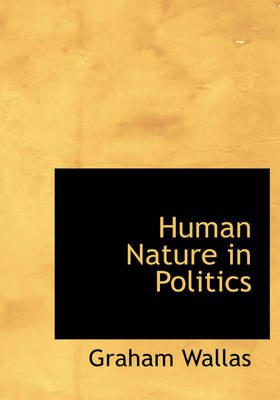 Book cover for Human Nature in Politics