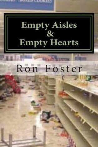 Cover of Empty Aisles & Empty Hearts