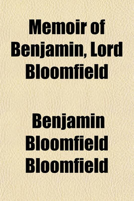 Book cover for Memoir of Benjamin, Lord Bloomfield