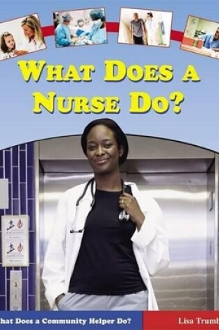 Cover of What Does a Nurse Do?