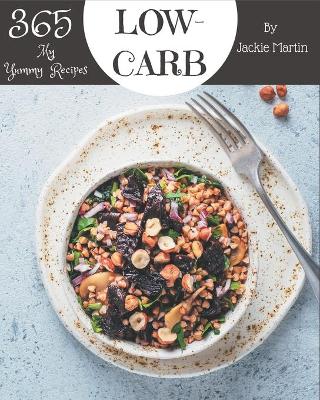 Book cover for My 365 Yummy Low-Carb Recipes