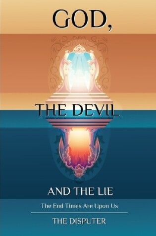 Cover of God, the Devil, and the Lie