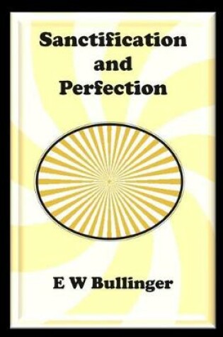 Cover of Sanctification and Perfection