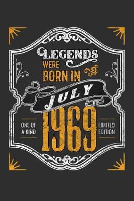 Book cover for Legends Were Born in July 1969 One Of A Kind Limited Edition