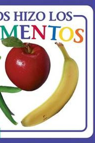 Cover of Dios Hizo a Los Alimentos