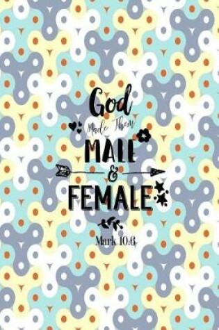 Cover of God Made Them Male and Female