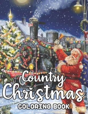 Book cover for Country Christmas Coloring Book