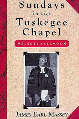 Cover of Sundays in the Tuskegee Chapel