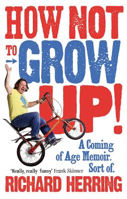 Book cover for How Not to Grow Up