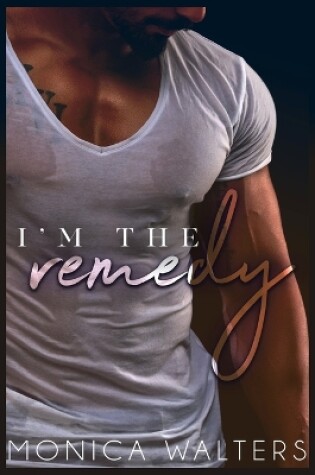 Cover of I'm The Remedy