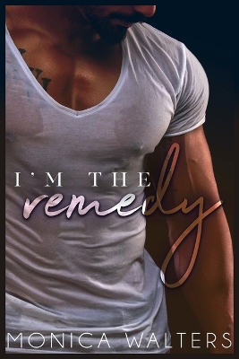 Book cover for I'm The Remedy