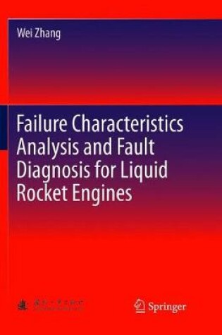 Cover of Failure Characteristics Analysis and Fault Diagnosis for Liquid Rocket Engines