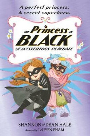 Cover of The Princess in Black and the Mysterious Playdate