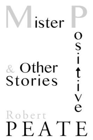 Cover of Mister Positive and Other Stories
