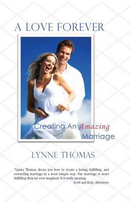 Book cover for A Love Forever, Creating an Amazing Marriage