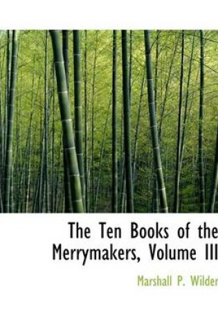Cover of The Ten Books of the Merrymakers, Volume III